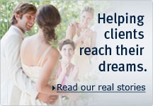 Read our real stories - Helping clients reach their dreams.